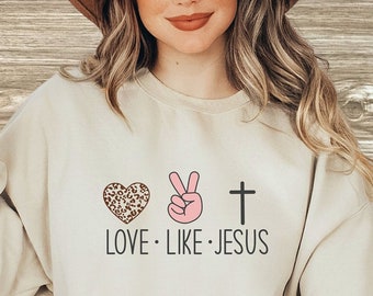 Liebe wie Jesus Sweatshirt, christliches Sweatshirt, Glaube Shirt, Jesus Shirts, religiöses Shirt, Bibel Verse Crewneck Sweatshirt
