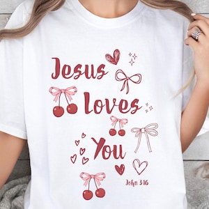 Jesus Loves You Shirt Jesus Tee Christian Streetwear Christian Clothes Christian Merch Christian Tee Gift for Christians God is Good Faith