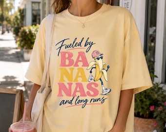 Fueled by Bananas and Long Runs T-shirt Running Banana Graphic Tee Runner Humor Tee Comfort Colors Graphic Marathon Training Race Day Shirt