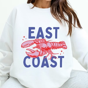 East Coast Lobster Sweatshirt Nautical Gift Seafood shirt Fisherman Aesthetic Trendy Preppy Stuff Coastal Granddaughter Destination Gift