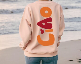 Ciao Sweatshirt Italia Sweatshirt Old Money Aesthetic Clean Girl Aesthetic Crewneck Tomato Girl Summer Comfort Colors Ciao Bella Pullover