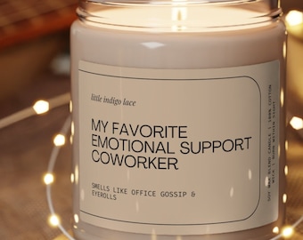 My Favorite Emotional Support Coworker, Gift for Coworker, Funny Coworker Candle, Work Bestie Gift, Office Best Friend Gift