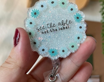 BCBA Badge Reel, See the Able not the Label, Gift for RBT, ABA Badge, Sped Teacher Badge, Neurodiversity Positivity, Autism Awareness