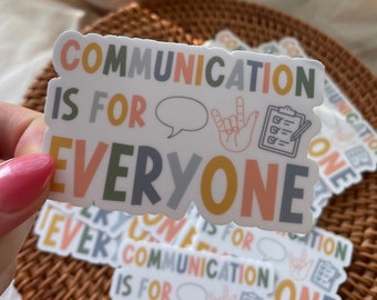Communication is for Everyone Sticker for Speech Therapist, Speech Language Pathology Sticker, SLP AAC Teacher Waterproof Tumbler and Laptop