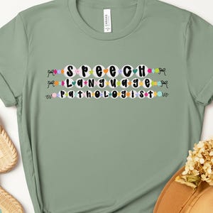 Speech Therapy Shirt Gift for SLP Speech Language Pathologist Grad Bracelet Speech Therapist Crewneck T-Shirt Speecie TShirt SLPA Tee