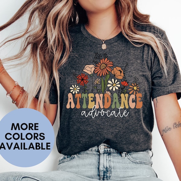 Attendance advocate shirt floral, admin professional gift, take attendance tshirt, front office dream team t-shirt, school office clerk tee