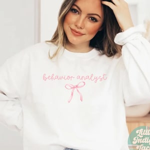 Coquette Behavior Analyst Sweatshirt, gift for BCBA Grad, Behavior Therapist Sweater, Bow Behavior Therapy Crewneck, Sped Teacher