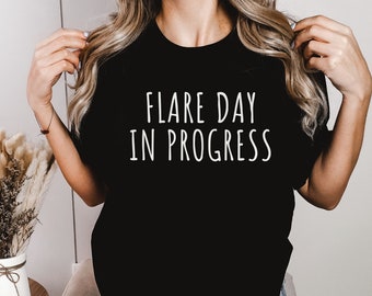 IBS Shirt, Flare Day in Progress, Flare Day Shirt Funny Chronic Illness Shirt, Tummy Ache Survivor TShirt, Autoimmune Disease, ibs awareness