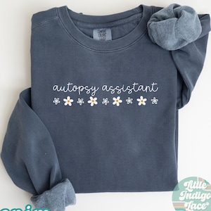 Autopsy Assistant Sweatshirt Comfort Colors Gift for Autopsy Assistant Minimal Autopsy Shirt Pathology Sweater Mortuary Technician Crewneck
