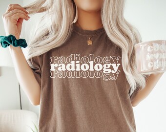 Radiology Shirt Comfort Colors, Rad Tech Tshirt, Radiology Tech Tee, Xray Tech Shirt, CT Tech MRI Nuc Med Graduation Gift, Rad Tech week