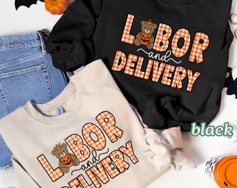 Halloween Labor and Delivery Sweatshirt Pumpkin L&D Sweatshirt L and D Sweater Fall OB Nurse Crewneck Pumpkin LD Nursing Pullover Obstetrics
