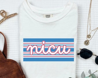 NICU Nurse Comfort Colors Shirt Neonatal ICU Nurse TShirt Gift for Nicu Rn Grad Neonatal Intensive Care Unit Nursing Tee Nurse Practitioner