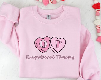 OT Valentines sweatshirt, Occupational Therapists Crew Valentine Matching Sweaters, OT Vday Crewneck, Occupational Therapy Valentine's Day