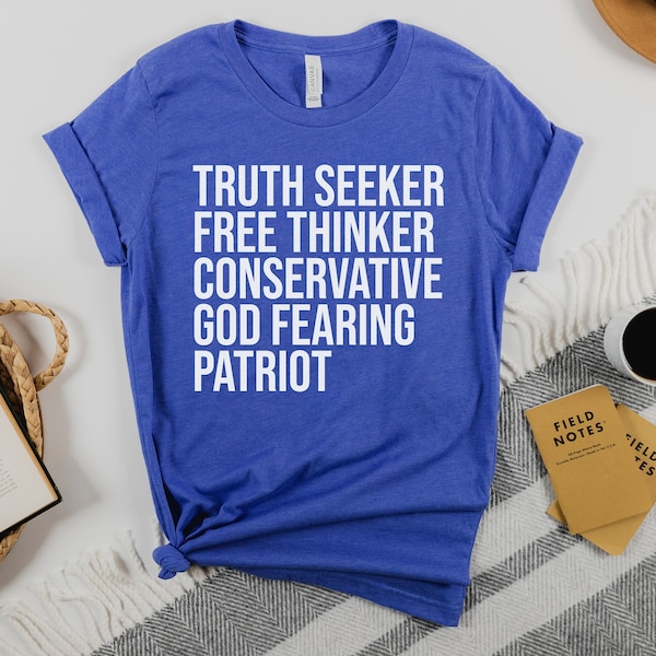 God Fearing Tee, Free thinker shirt, truth seeker patriot, Republican 2024 tee, Awake not woke, unisex conservative republican t-shirt