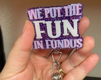 We put the Fun in Fundus Badge Reel, WHNP Badge Reel, Gift for Obgyn Nurse, Ob-gyn badge reel, Obstetrics and Gynecology, Labor and Delivery