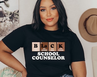 Black School Counselor Shirt, Black History Shirt, Black History Month Shirt, Black History Tee, Gift for School Counselor, Melanin black