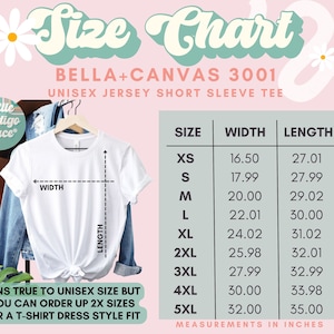 May include: Size chart for Bella + Canvas 3001 unisex jersey short sleeve tee. The chart shows measurements in inches for width and length for sizes XS to 5XL.