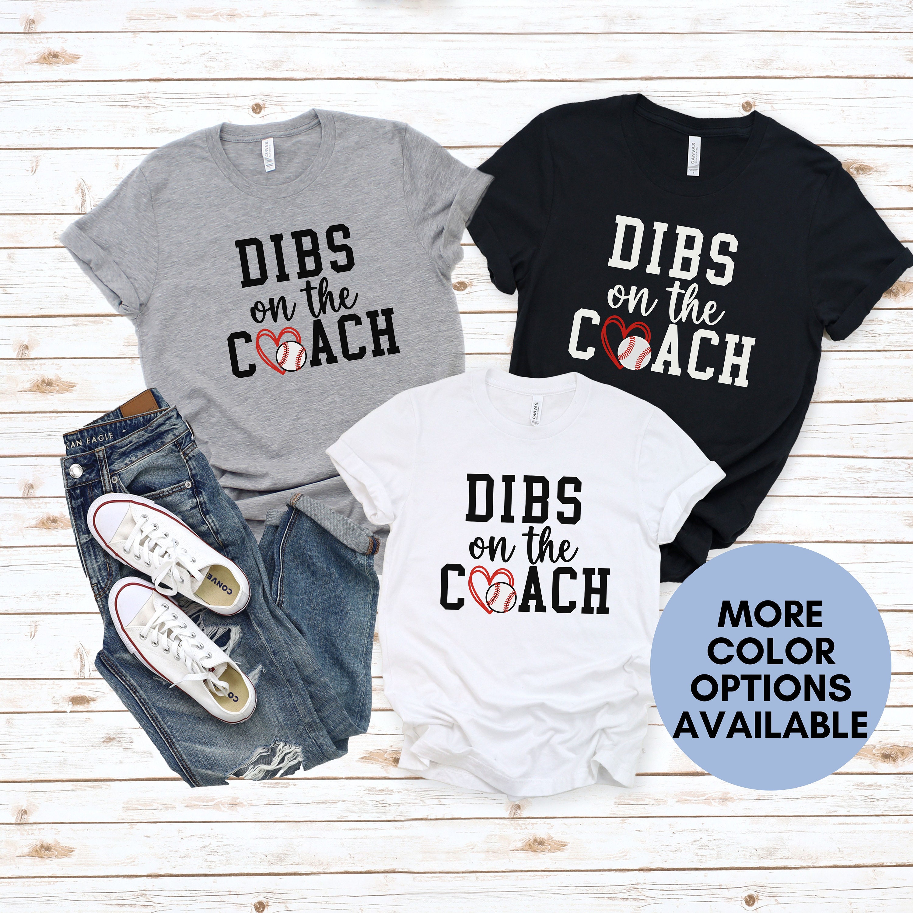Dibs On The Coach Baseball Tshirt Dibs On The Coach Baseball Tshirt