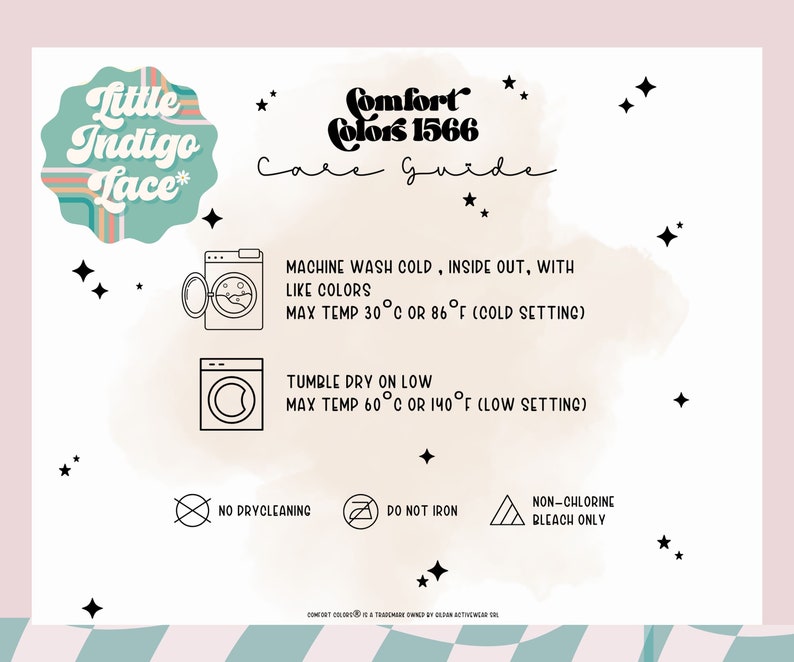 May include: Care instructions for Little Indigo Lace* clothing. Machine wash cold, inside out, with like colors. Max temperature 30&deg;C or 86&deg;F (cold setting). Tumble dry on low. Max temperature 60&deg;C or 140&deg;F (low setting). Do not dry clean. Do not iron. Non-chlorine bleach only.