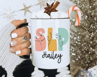 Personalized SLP Mug Floral, Gift for Speech Therapist, Custom SLP Coffee Mug, Speech Pathology Mug, Slp Appreciation, Speech Language Mug