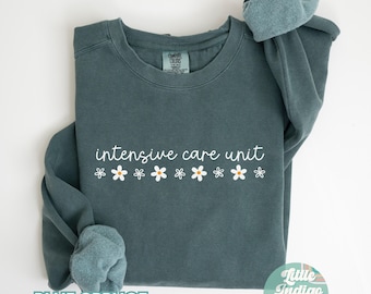 ICU Nurse Sweatshirt Comfort Colors Intensive Care Unit Sweater Gift for ICU Nurse Grad Minimal ICU Tech Crewneck Sweatshirt Icu Rn