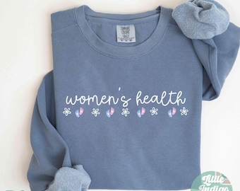 Women's Health Sweatshirt, OBGYN RN Crewneck, Gift for Ob Nurse, Womens Health Nurse Crewneck Sweater, Obstetrics, Ob-gyn Nursing WHNP Tee