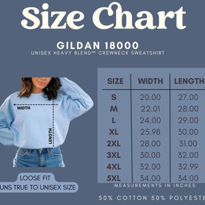 May include: Light blue Gildan 18000 unisex heavy blend crewneck sweatshirt with a size chart. The chart shows measurements in inches for sizes S to 5XL. The sweatshirt is 50% cotton and 50% polyester.