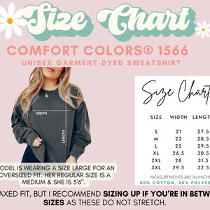 May include: A size chart for a Comfort Colors 1566 unisex garment-dyed sweatshirt. The chart provides measurements in inches for sizes S to 3XL. The model is wearing a size large for an oversized fit. The sweatshirt is 80% cotton and 20% polyester.