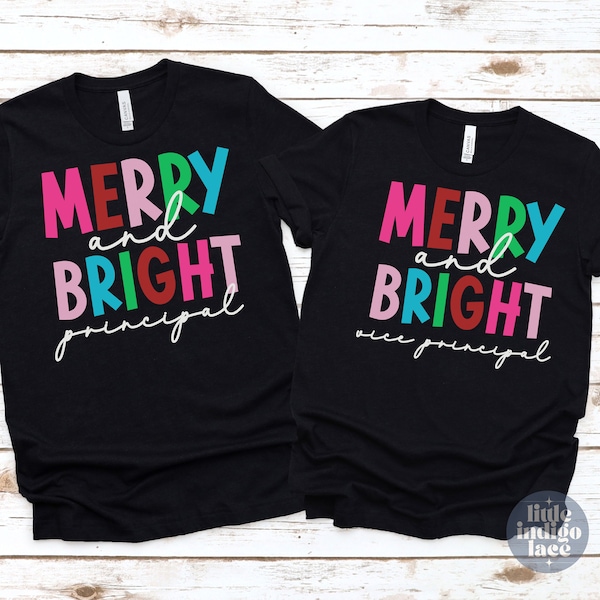 School Principal Christmas Shirt, Christmas Shirt for Principal, Assistant Principal Christmas Shirt, Merry and Bright Teacher Christmas Tee