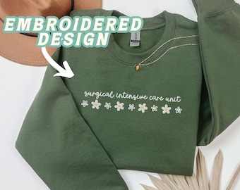 EMBROIDERED SICU Sweatshirt, Surgical Icu Nurse Crewneck, Critical Care RN Sweater, Minimal Icu Nurse Gift