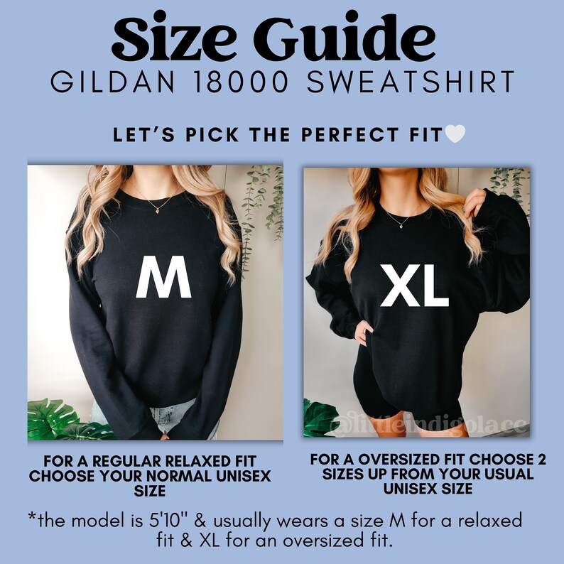 May include: Size guide for Gildan 18000 sweatshirt. The image shows a size guide with two models wearing black sweatshirts. One model wears a size M, the other an XL. Text advises choosing your normal unisex size for a relaxed fit or two sizes up for an oversized fit.