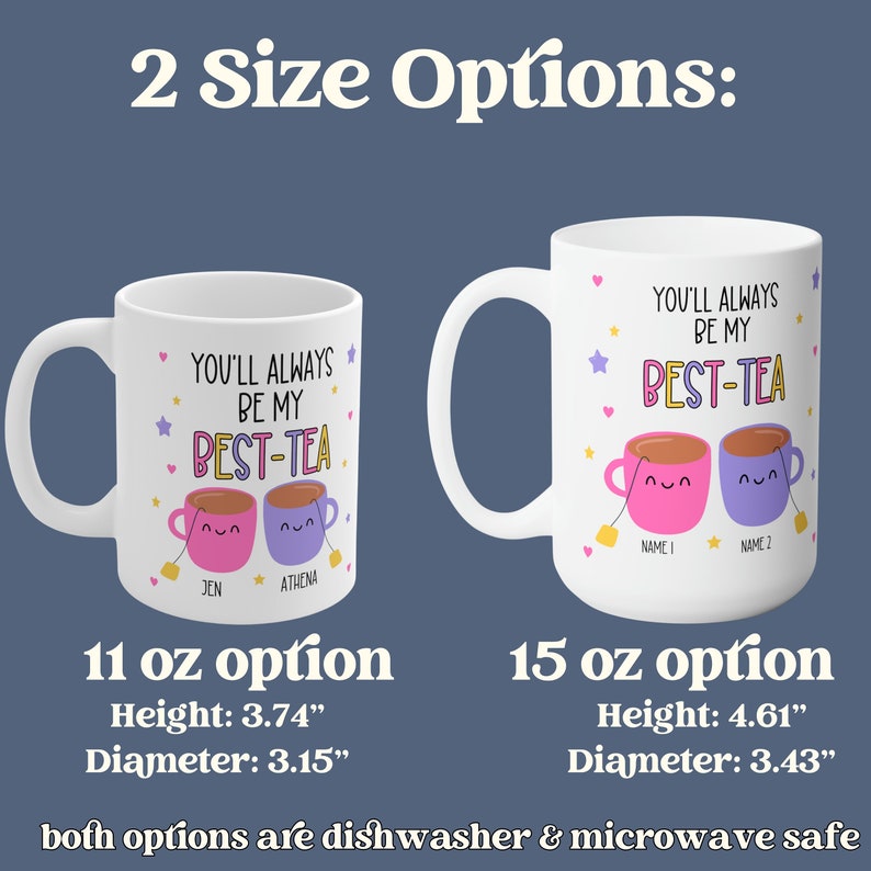 Customizable mug for your bestie, best friend mug gift, You'll always be my best-tea mug, best tea pun gift, sister is my best friend gift bild 3