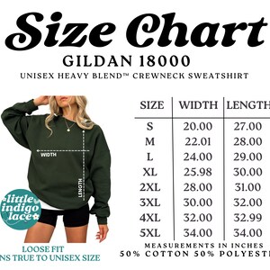 May include: Size chart for a Gildan 18000 unisex heavy blend crewneck sweatshirt. The chart shows measurements in inches for sizes S through 5XL. The sweatshirt is dark green, and the text "little indigo lace" is visible.
