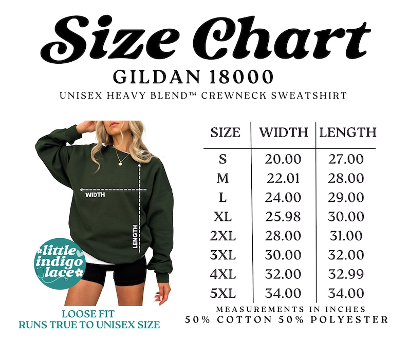 May include: Size chart for a Gildan 18000 unisex heavy blend crewneck sweatshirt. The chart shows measurements in inches for sizes S through 5XL. The sweatshirt is dark green, and the text "little indigo lace" is visible.