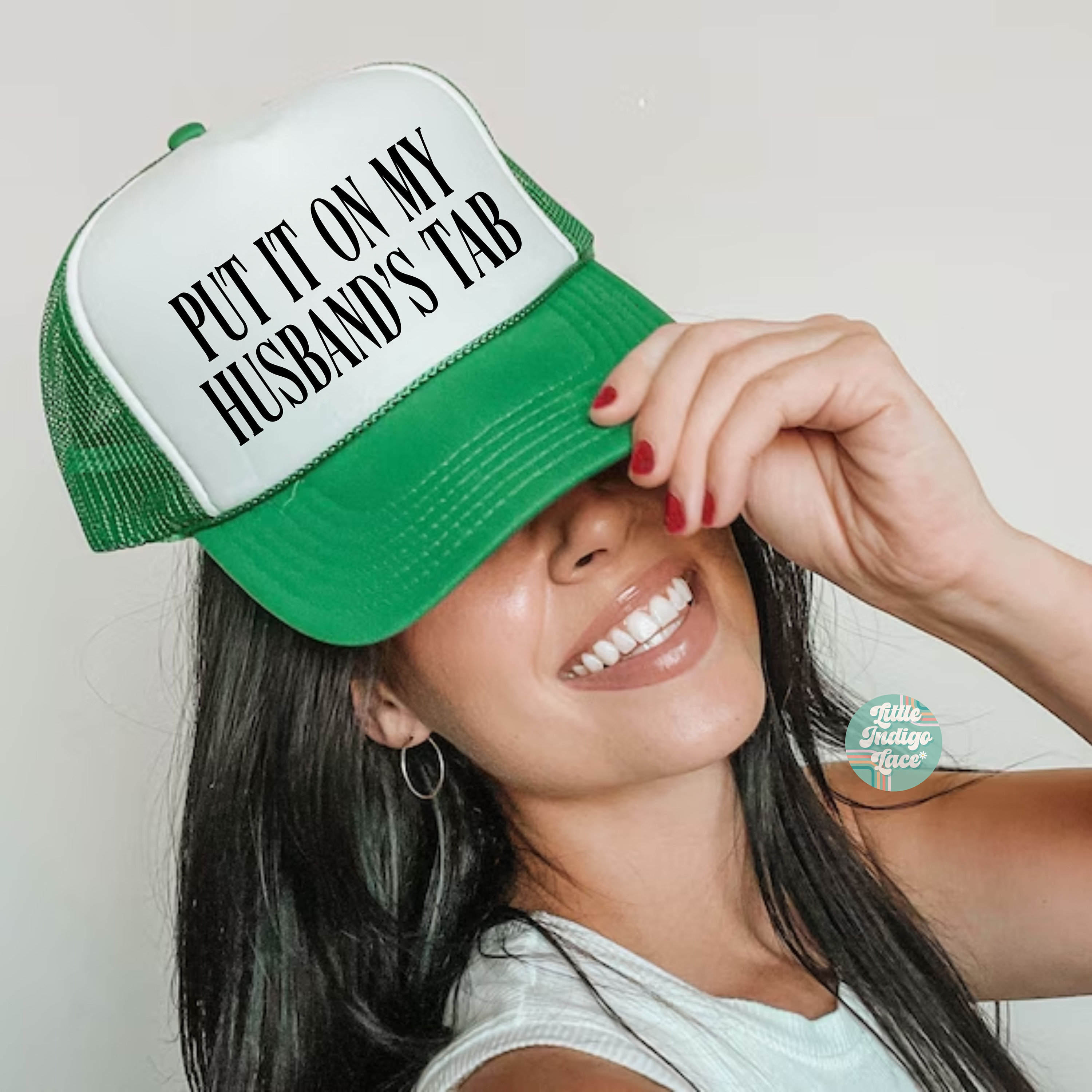 Put It On My Husbands Tab Trucker Hat Put It On My Husbands Tab Trucker Hat
