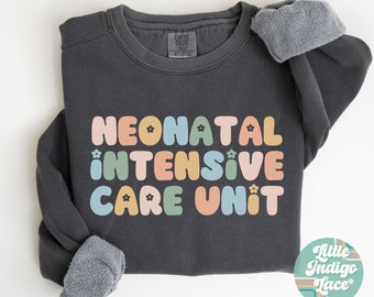 Groovy NICU Nurse Sweatshirt, Neonatal ICU nurse Sweater, Nicu Rn Sweatshirt, Preemie Nurse Shirt, Nicu Nurse Crewneck T Shirt