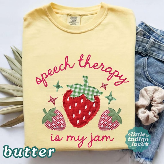Speech Therapy Is My Jam Shirt Comfort Colors, Cute Strawberry SLP Tee, Speech Therapist Shirt, SLPA Gift Top Faux Patchwork