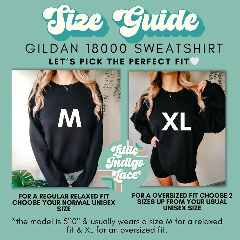 May include: Size guide for Gildan 18000 sweatshirts. The image shows two models wearing black sweatshirts, one in size M and the other in size XL. The text states that the model is 5'10" and usually wears a size M for a relaxed fit and XL for an oversized fit.