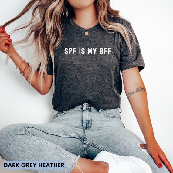 Dermatology Nurse TShirt, SPF is my BFF shirt, dermatology t shirts, dermatology ma gift, dermatology student tee, funny dermatology t-shirt
