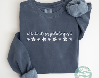 Clinical Psychologist Sweatshirt, Gift for Psychology Student Graduation, Therapist Sweater, Clinical Psychology, Clinical Psych Crewneck