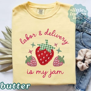 Labor & Delivery Is My Jam Shirt Comfort Colors Faux Patchwork LD Nurse Tee Labor and Delivery Nurse Gift L and D Rn Shirt