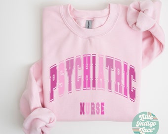 Psych Nurse sweatshirt - Gift for Psychiatric Nurse - Psych nurse practitioner sweater - Mental Health Nurse Gift - Psych Tech Crewneck