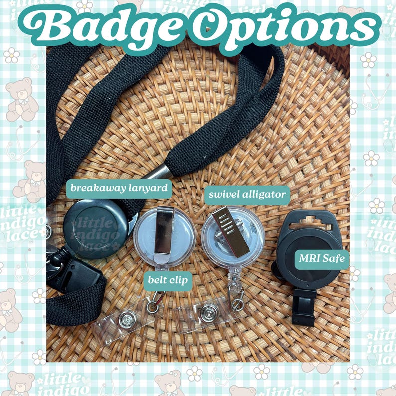 May include: A black breakaway lanyard and three badge reels with different attachments: a belt clip, a swivel alligator clip, and a black MRI safe reel. The text Badge Options is at the top, with labels for each specific component.