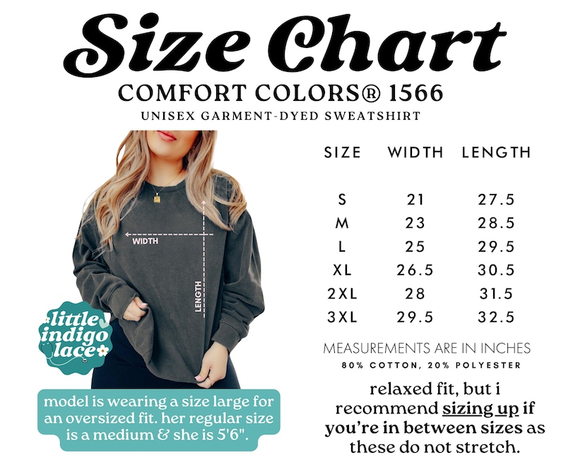 May include: Size chart for a unisex garment-dyed sweatshirt. The chart shows measurements in inches for sizes S to 3XL. The model is wearing a size large for an oversized fit. The sweatshirt is 80% cotton and 20% polyester.