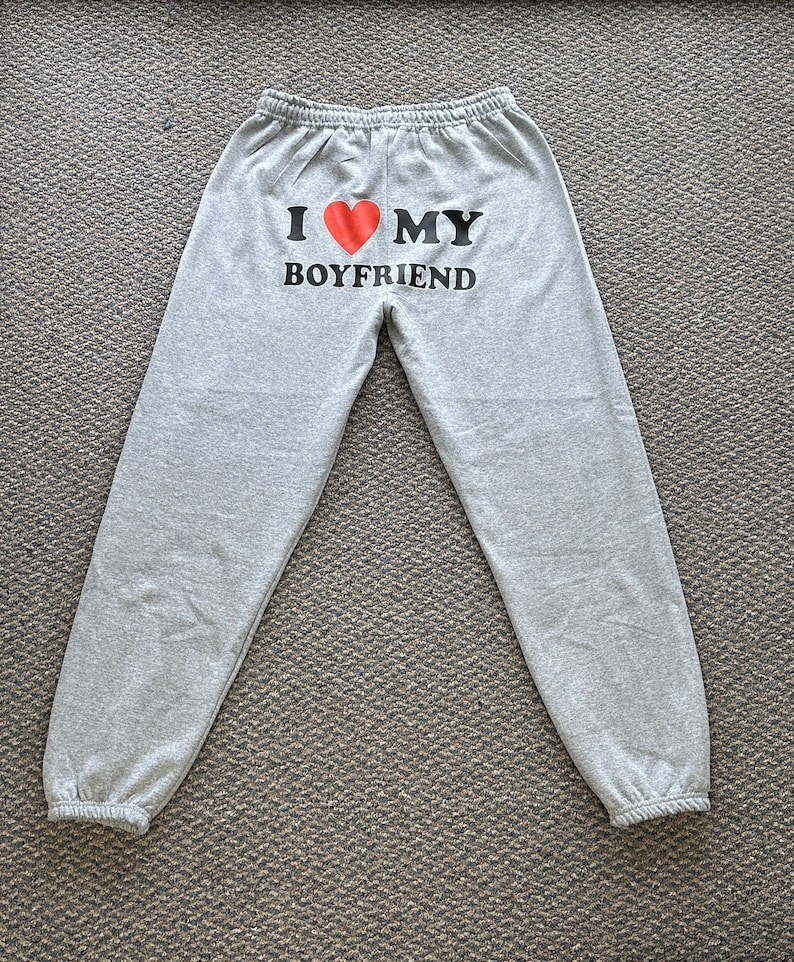 I Love My Boyfriend Sweatpants, I Love My Girlfriend Sweatpants, Custom I love my boyfriend husband girlfriend sweatpants, image 1