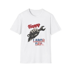 Unisex Labor Day T-Shirt, Happy Labor Day Shirt, Worker&#39;s Day Tee, American Pride T-Shirt, Gifts for Him/Her