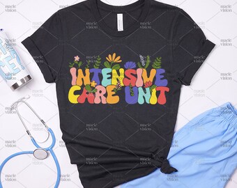 Retro Floral ICU Nurse Crewneck Sweatshirt, Flower Intensive Care RN Sweater Nursing Shirt, Critical Care Micu Cvicu Sicu Floral Nurse Shirt