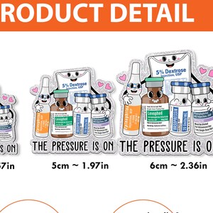 May include: A collection of cartoon-style stickers featuring medical vials and bags. The stickers include text such as "Epinephrine", "Levophed", and "Vasopressin". The phrase "THE PRESSURE IS ON" is also visible. The stickers are approximately 1.97 to 2.36 inches in size.
