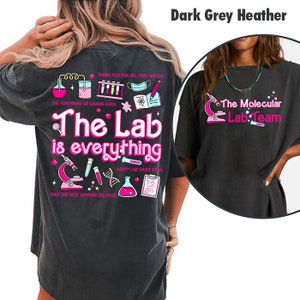 Personalized Lab Group Shirt, Medical Lab Science, Lab Tech Shirt, Lab Scientist, Pathology Gift, Lab Week 2024, The Lab Is Everything Shirt