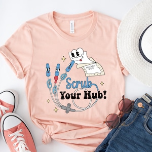 Scrub the Hub, Funny Peds ER Icu Rn T-Shirt, Nursing Student Grad Gift Tshirt, Clinical Preceptor Instructor Tee,  Cute Retro Nurse Shirt